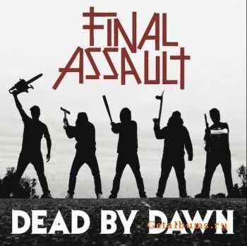 Final_Assault - Dead By Dawn 2011