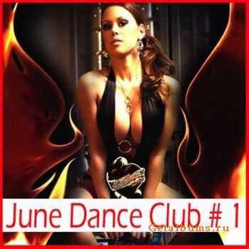 VA - June Dance Club # 1 (2011)