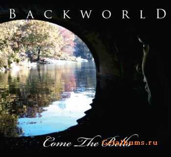 Backworld - Come the Bells (2011)