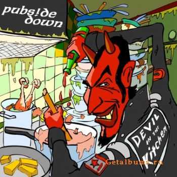 Pubside Down - Devil In The Kitchen (2005)