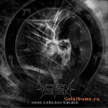   Vesen - Goat Carcass Rising (2011)   