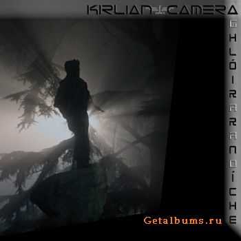 Kirlian Camera - Ghloir Ar An Oiche (CDM) (2011)