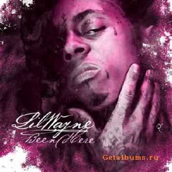 Lil Wayne - Been Here (2011)