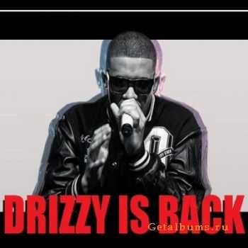 Drake - Drizzy Is Back (2011)