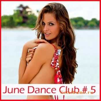 VA - June Dance Club # 5 (2011)