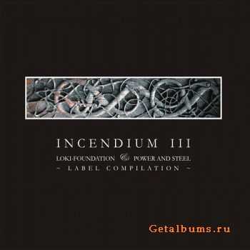 VA - Incendium III (2011)