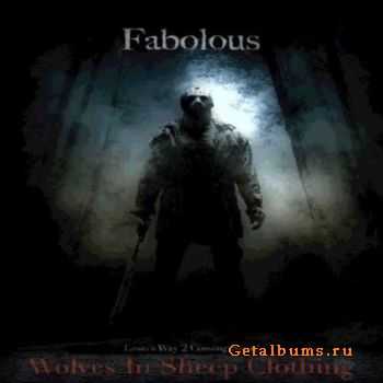 Fabolous - Wolves In Sheep Clothing (2011)