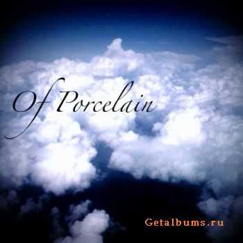 Of Porcelain - A Southern Summer's Breeze (2009)