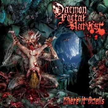 Daemon Foetal Harvest - Where It Dwells (2011) (Lossless)