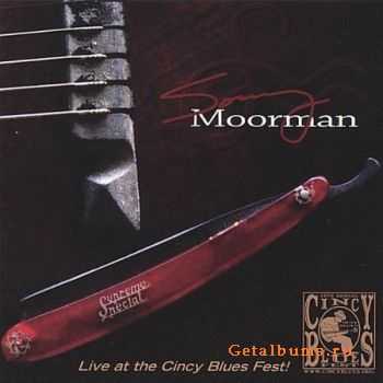 Sonny Moorman - Live At The Cincy Blues Fest (2007)