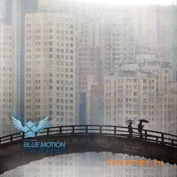 Blue Motion - Stay Forever LP (2011)