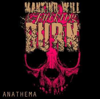 Mankind Will Fucking Burn - Anathema (2011)