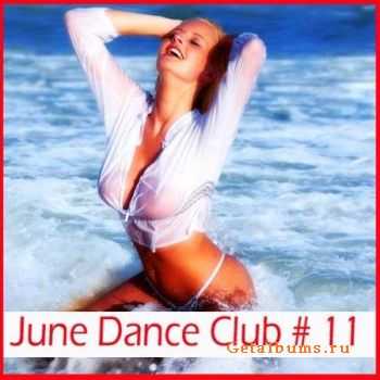 VA - June Dance Club # 11 (2011)