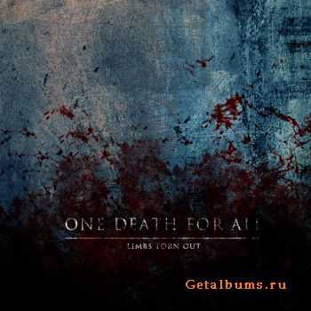 One death for all - Limbs torn out (Single) (2011)