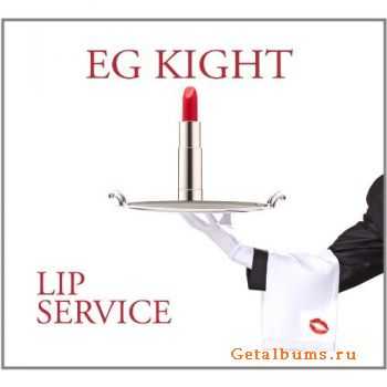 EG Kight - Lip Service (2011)