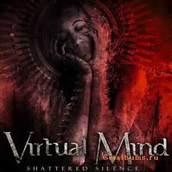  Virtual Mind - Shattered Silence (2011)