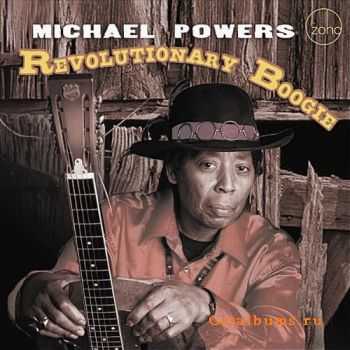 Michael Powers - Revolutionary Boogie (2011)