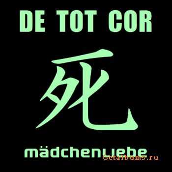 DE_TOT_COR - M&#228;dchenliebe (CDS) (2011)