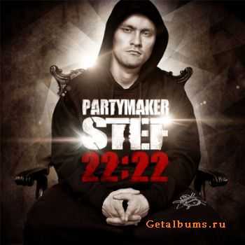 Partymaker Stef - 22:22 (2011) Partymaker Stef - 22:22 (2011)