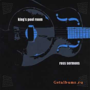 Ross Sermons - King's Pool Room (2011)