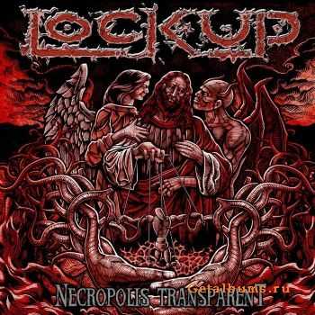 Lock Up - Necropolis Transparent (2011) HQ