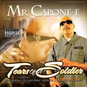 Mr. Capone-E - Tears Of A Soldier (2011) Mr. Capone-E - Tears Of A Soldier (2011)
