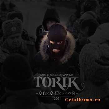Torik - О Вас, О Нас и о себе (2011) Torik - О Вас, О Нас и о себе (2011)