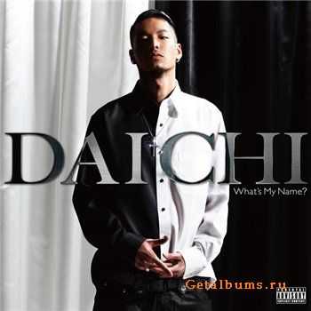 Daichi - What's My Name?(2011) Daichi - What's My Name?(2011)