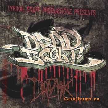 Draztik - Dead Broke (2011) Draztik - Dead Broke (2011)
