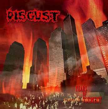 Disgust - Years of Torment 2004 [LOSSLESS]