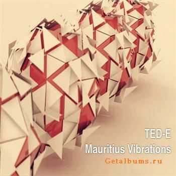 Ted-E - Mauritius Vibrations (2011)