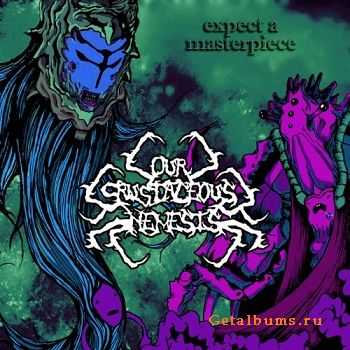 Our Crustaceous Nemesis - Expect A Masterpiece (EP) (2011)