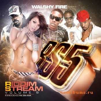 Walshy Fire - Riddimstream Vol. 5 (2011) Walshy Fire - Riddimstream Vol. 5 (2011)