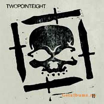 Twopointeight - II (2011)