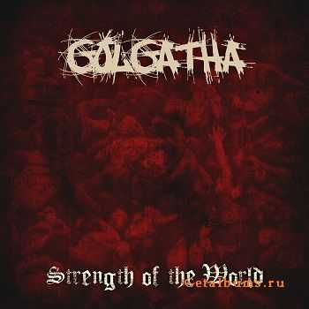 Golgatha - Strength of the World (EP) (2011)