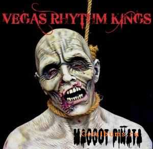 Vegas Rhythm Kings - Maggot Pi&#241;ata (2011)