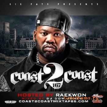 Coast 2 Coast Vol. 167 (Hosted By. Raekwon) (2011)