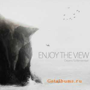 Enjoy The View - Dreams To Remember (EP) (2011)