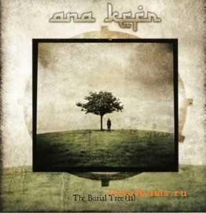 Ana Kefr - The Burial Tree II (2011)