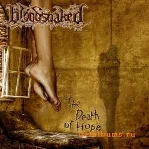 Bloodsoaked - The Death Of Hope (2011)