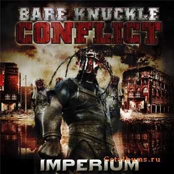 Bare Knuckle Conflict  Imperium (2011)