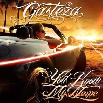 Gasteza - You Know My Name (2011)