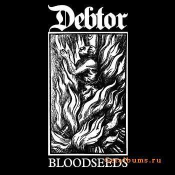 Debtor - Bloodseeds (2011)