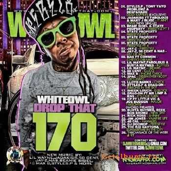 DJ Whiteowl - Whiteowl Drop That 170 (2011) DJ Whiteowl - Whiteowl Drop That 170 (2011)