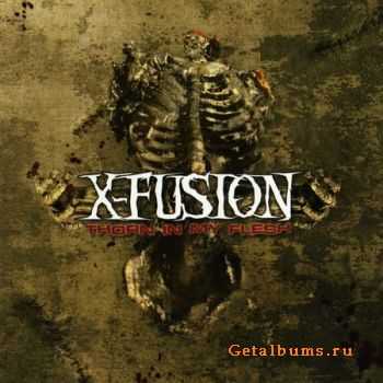 X-Fusion - Thorn In My Flesh (Limited Edition) 2011 (Lossless) + MP3