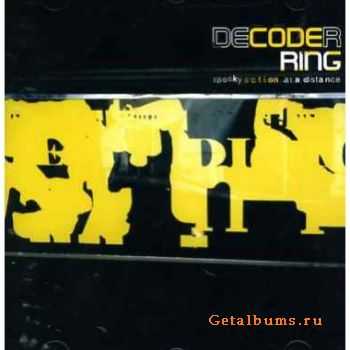 Decoder Ring - Spooky Action At A Distance (2002)