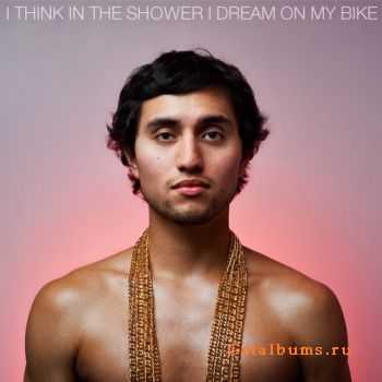 Dustin Cavazos  I Think In The Shower I Dream On My Bike [2010]