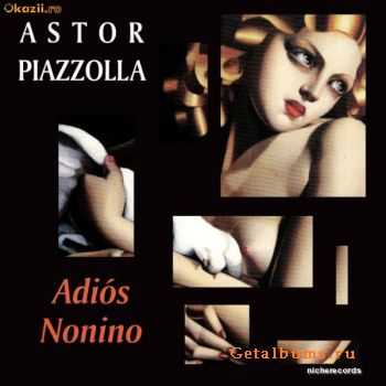 Astor Piazzolla - Adios Nonino (1999)