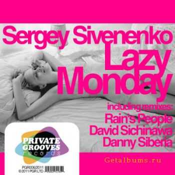 Sergey Sivenenko  Lazy Monday (2011)