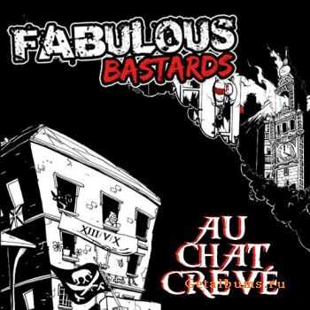 Fabulous Bastards - Live Au Chat Crev&#233; (2011)